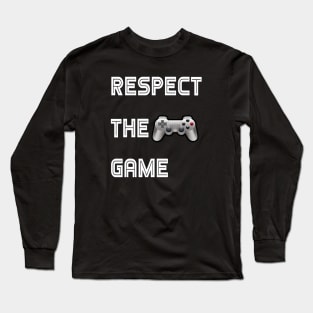 respect the game Long Sleeve T-Shirt